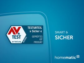 Einfach sicher: AV-Test zertifiziert Homematic IP zum siebten Mal in Folge