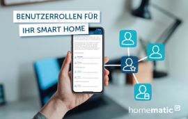 Volle Kontrolle im Smart Home: Homematic IP führt Benutzerrollen ein