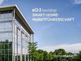 eQ-3 bestätigt die Spitzenposition auf dem europäischen Smart-Home-Markt